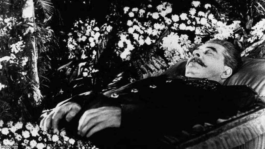 stalin is ded | made w/ Imgflip meme maker