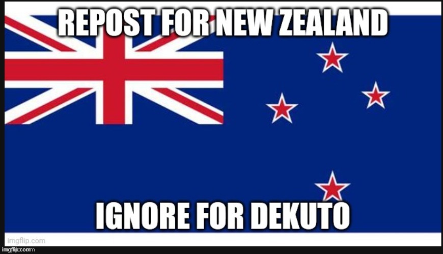 repost for new zealand | image tagged in repost,new zealand | made w/ Imgflip meme maker