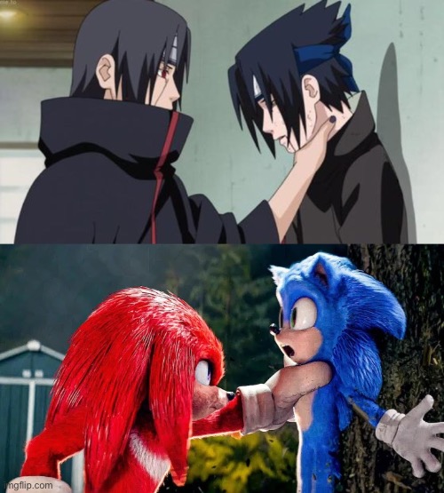 They’re the same picture | image tagged in itachi choking sasuke | made w/ Imgflip meme maker