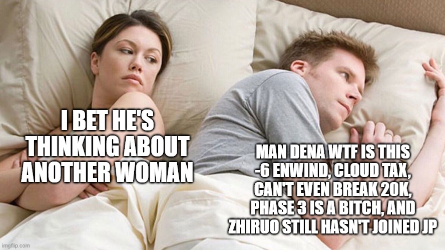 couple in bed | I BET HE'S THINKING ABOUT ANOTHER WOMAN; MAN DENA WTF IS THIS -6 ENWIND, CLOUD TAX, CAN'T EVEN BREAK 20K, PHASE 3 IS A BITCH, AND ZHIRUO STILL HASN'T JOINED JP | image tagged in couple in bed,FFRecordKeeper | made w/ Imgflip meme maker