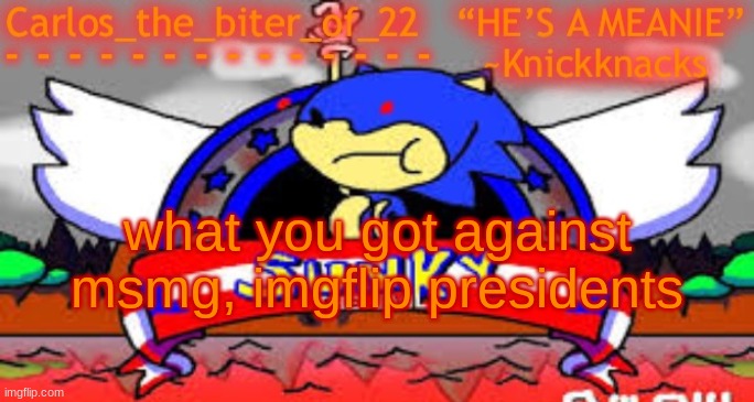 balls | what you got against msmg, imgflip presidents | made w/ Imgflip meme maker