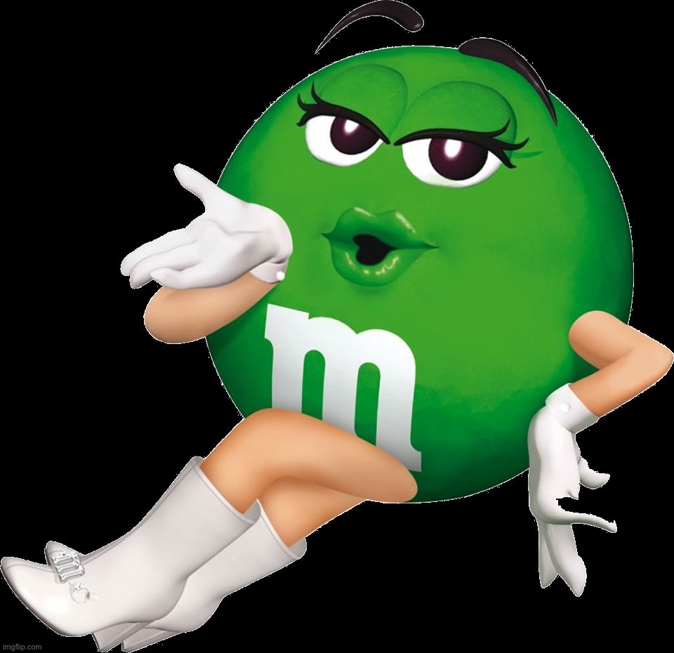 Green M&M | image tagged in green m m | made w/ Imgflip meme maker