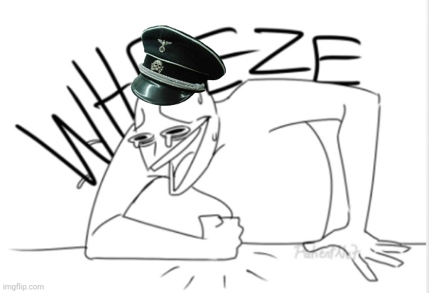 wheeze | image tagged in wheeze | made w/ Imgflip meme maker