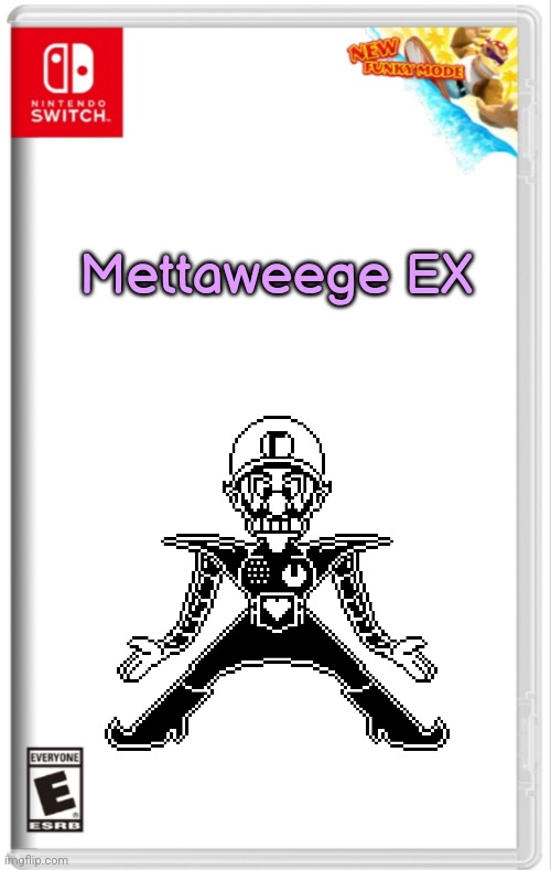 Switch case with New Funky Mode |  Mettaweege EX | image tagged in switch case with new funky mode | made w/ Imgflip meme maker