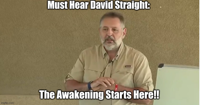 Must Hear David Straight: The Awakening Starts Here!! (Video)