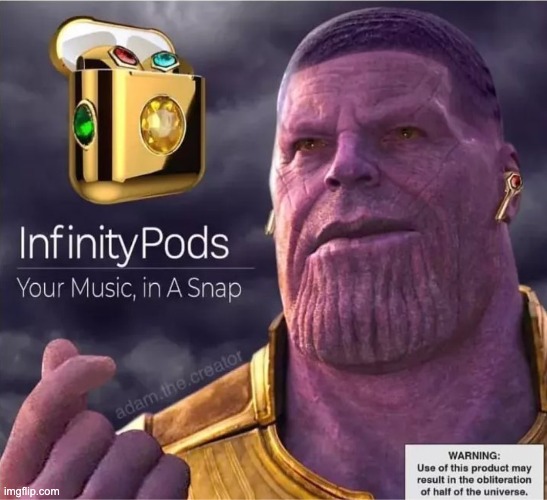 ... | image tagged in funny,marvel,airpods,MarvelSnapMemes | made w/ Imgflip meme maker