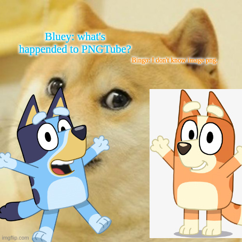 Bluey dontest fix PNGTube but it's a doge. - Imgflip