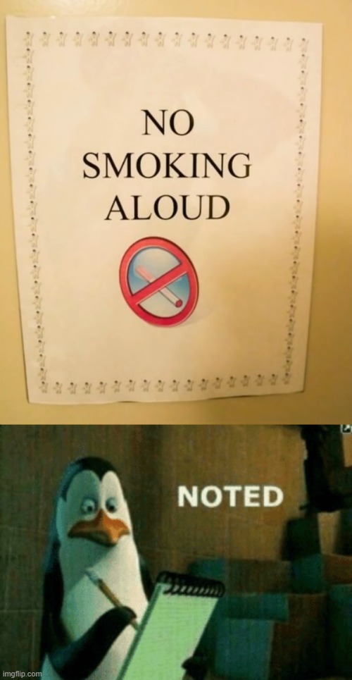 yeah noisy smokers are disturbing | image tagged in noted | made w/ Imgflip meme maker