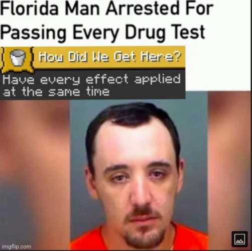Uh oh | image tagged in repost,minecraft,achievement,reposts,florida man,florida | made w/ Imgflip meme maker