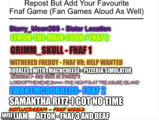 (Not mine tho) just repost it | WILLIAM__AFTON - FNAF 3 AND DEAF | image tagged in fnaf | made w/ Imgflip meme maker