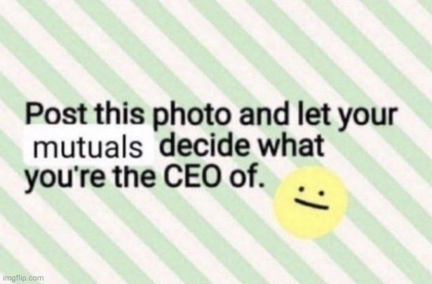 I feel like it's gonna be the CEO of terrible taste of anime boys/girls | image tagged in lol | made w/ Imgflip meme maker