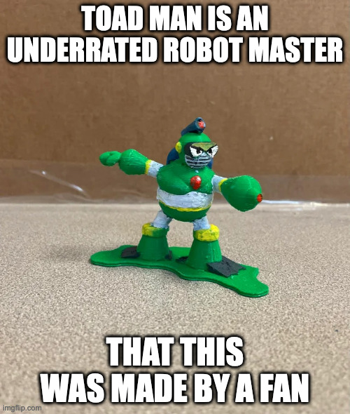 Fan-Made Toad Man Figurine | TOAD MAN IS AN UNDERRATED ROBOT MASTER; THAT THIS WAS MADE BY A FAN | image tagged in megaman,memes,fanart | made w/ Imgflip meme maker