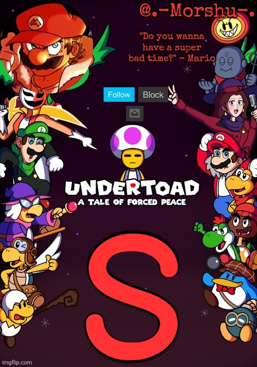 Undertoad (thank you sun very cool) | S | image tagged in undertoad thank you sun very cool | made w/ Imgflip meme maker