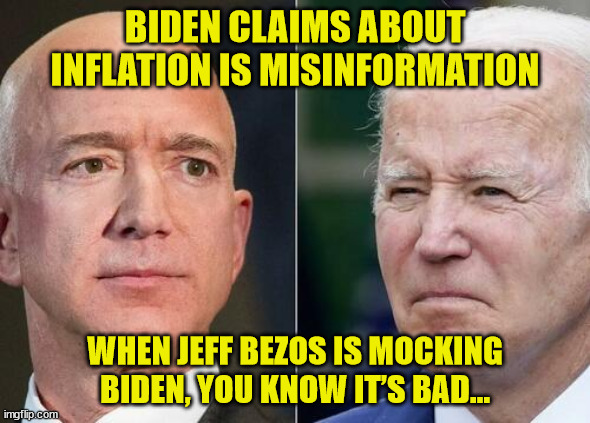 Bezos Blasts 'Disinformation'-Spreading Biden Over Latest Inflation Blame |  BIDEN CLAIMS ABOUT INFLATION IS MISINFORMATION; WHEN JEFF BEZOS IS MOCKING BIDEN, YOU KNOW IT’S BAD… | image tagged in dementia,joe biden,puppet | made w/ Imgflip meme maker