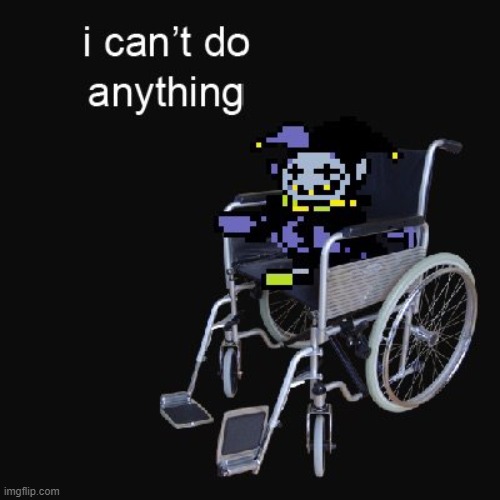 Stephen Hawking | image tagged in jevil cant do anything | made w/ Imgflip meme maker