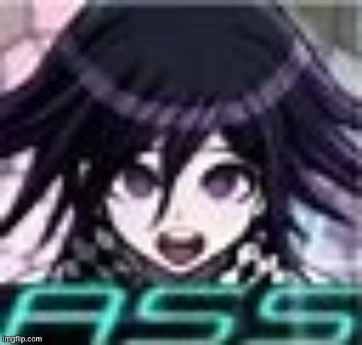 Ass | image tagged in kokichi ass | made w/ Imgflip meme maker