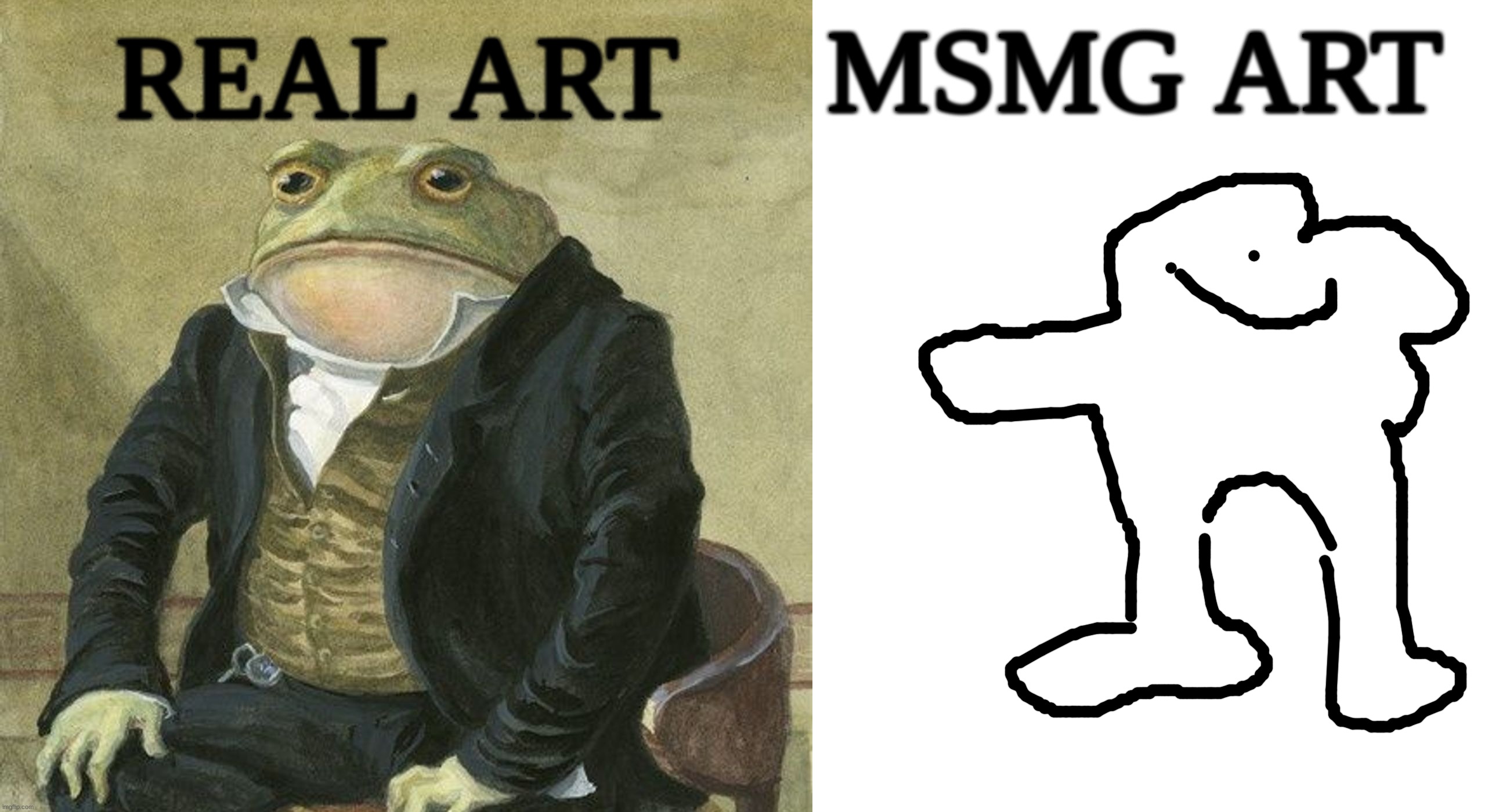 This is satire | MSMG ART; REAL ART | image tagged in msmg | made w/ Imgflip meme maker