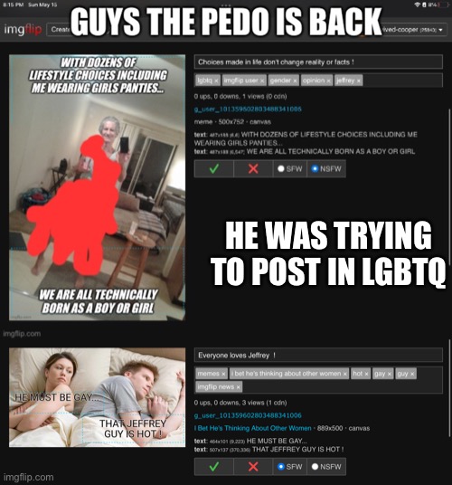 HE WAS TRYING TO POST IN LGBTQ | made w/ Imgflip meme maker