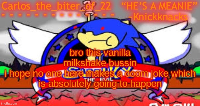 b | bro this vanilla milkshake bussin
i hope no one here makes a coom joke which is absolutely going to happen | made w/ Imgflip meme maker