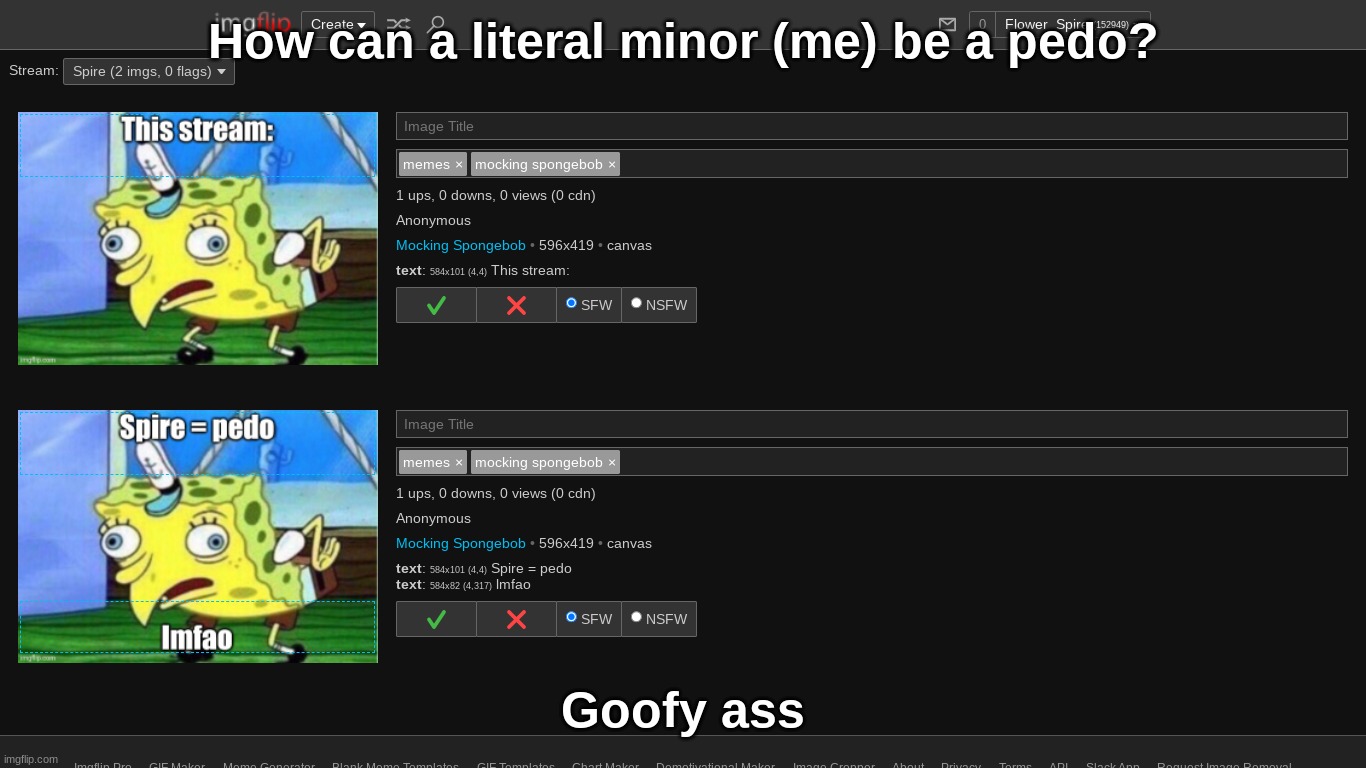 How can a literal minor (me) be a pedo? Goofy ass | made w/ Imgflip meme maker