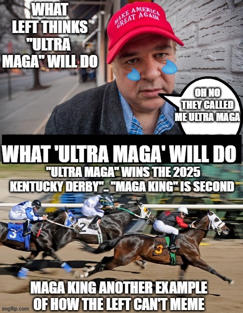 the left cant meme | WHAT 'ULTRA MAGA' WILL DO | made w/ Imgflip meme maker