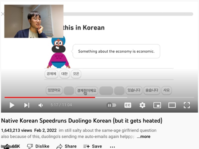 wow, thanks a lot Duolingo | image tagged in memes,youtube,korean,duolingo,speedrun | made w/ Imgflip meme maker