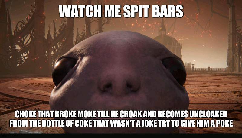 Moke | WATCH ME SPIT BARS; CHOKE THAT BROKE MOKE TILL HE CROAK AND BECOMES UNCLOAKED FROM THE BOTTLE OF COKE THAT WASN'T A JOKE TRY TO GIVE HIM A POKE | image tagged in staring albinauric | made w/ Imgflip meme maker