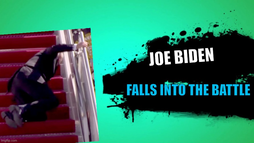 EVERYONE JOINS THE BATTLE | JOE BIDEN; FALLS INTO THE BATTLE | image tagged in everyone joins the battle,memes,joe biden,falling,funny | made w/ Imgflip meme maker