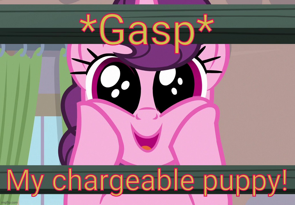 Surprised Sugar Belle (MLP) | *Gasp* My chargeable puppy! | image tagged in surprised sugar belle mlp | made w/ Imgflip meme maker