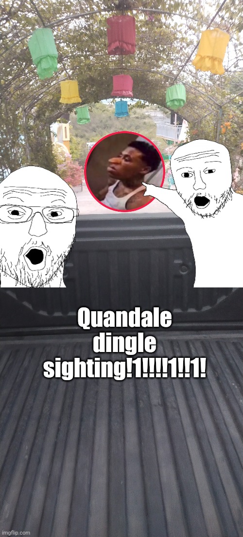 :O QUANDALE DINGLE SIGHTING?!?! VERY REAL GOIS | Quandale dingle sighting!1!!!!1!!1! | image tagged in quandale dingle,cringe | made w/ Imgflip meme maker