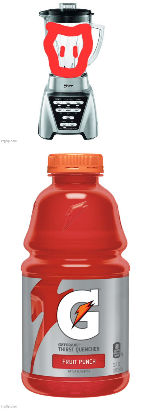 image tagged in red gatorade | made w/ Imgflip meme maker