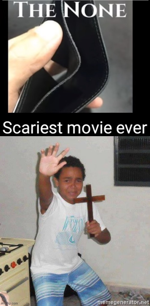 image tagged in scared kid holding a cross | made w/ Imgflip meme maker