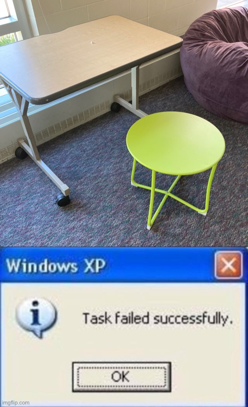 Spoiler Alert: That isn’t a chair | image tagged in task failed successfully,you had one job,memes,wait youre reading the tags,stop reading the tags | made w/ Imgflip meme maker