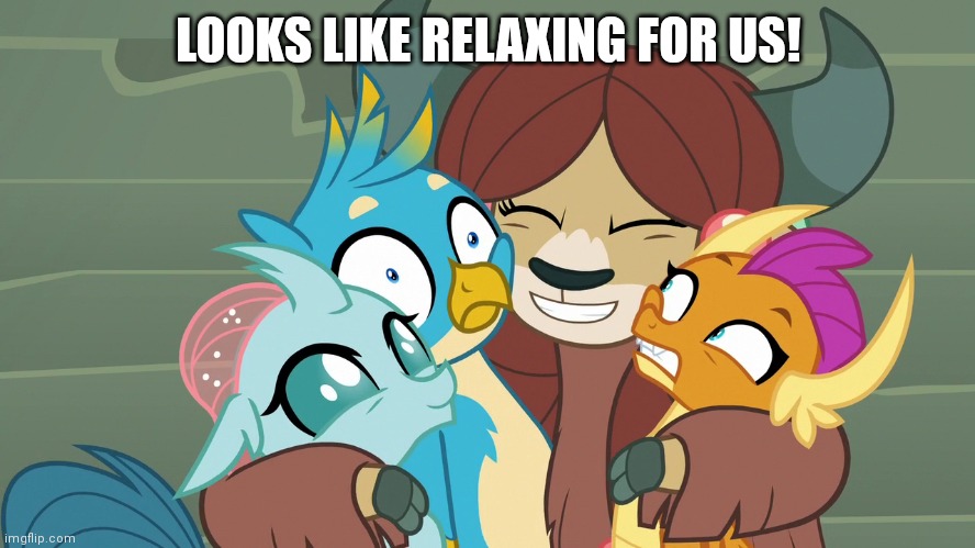 LOOKS LIKE RELAXING FOR US! | made w/ Imgflip meme maker