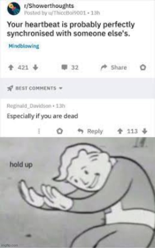hold on- | image tagged in hol up | made w/ Imgflip meme maker