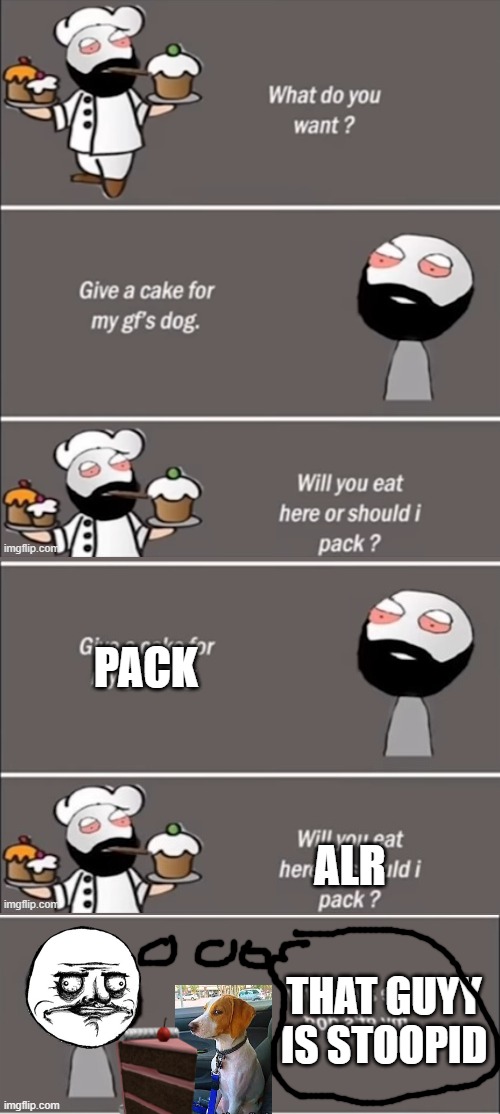 subscribe2rog-arkosYT comics but i remaked it -_26_- (go to my profile to see all ill upload soon) | PACK; ALR; THAT GUYY IS STOOPID | made w/ Imgflip meme maker