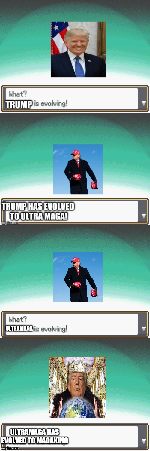 You just can't make this stuff up. Well biden can | ULTRAMAGA; ULTRAMAGA HAS EVOLVED TO MAGAKING | image tagged in pokemon,donald trump | made w/ Imgflip meme maker