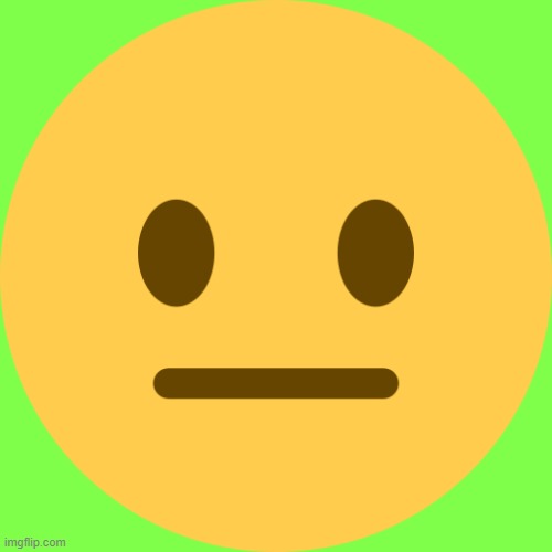 Neutral Emoji | image tagged in neutral emoji | made w/ Imgflip meme maker