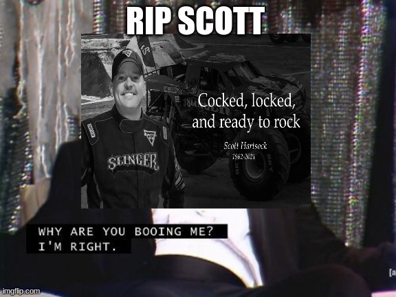 RIP SCOTT | made w/ Imgflip meme maker