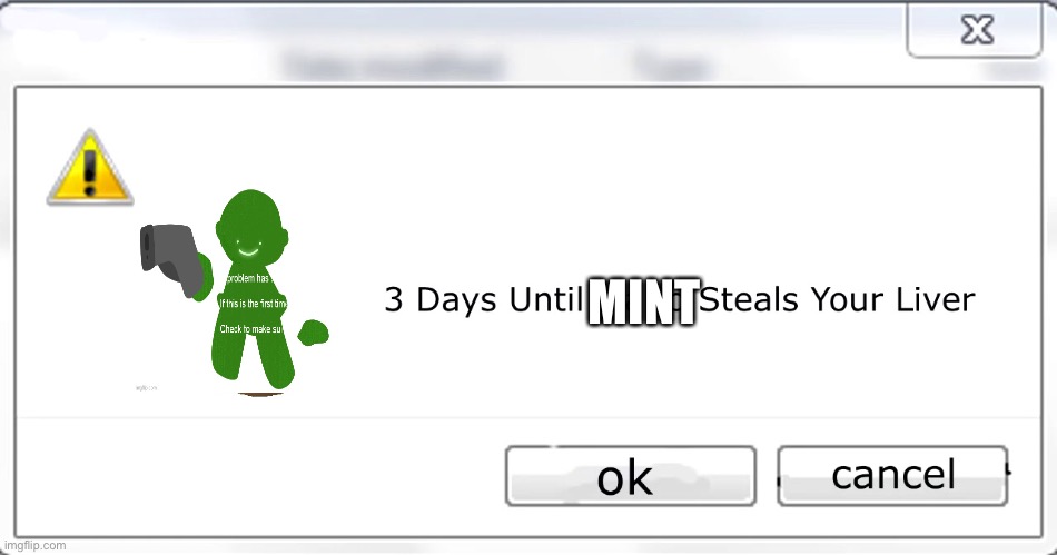 3 days until Mario steals your liver | MINT | image tagged in 3 days until mario steals your liver | made w/ Imgflip meme maker