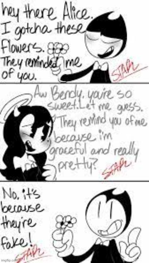 Imma agree with Bendy here Alice | image tagged in batim | made w/ Imgflip meme maker