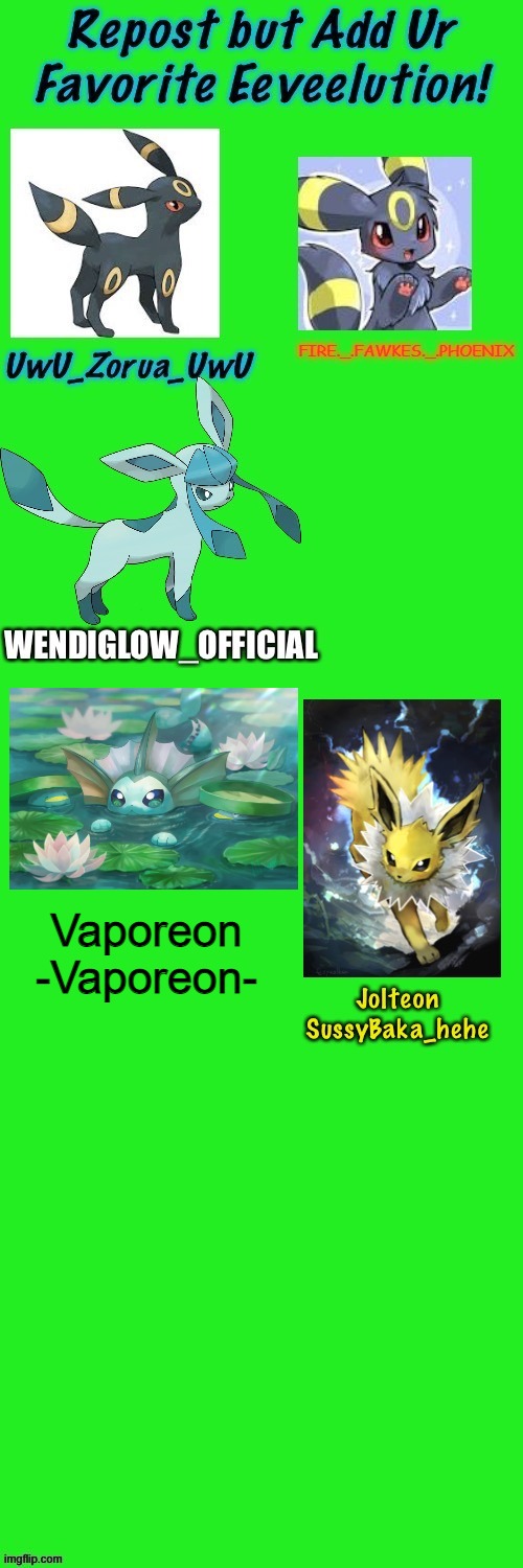 Vaporeon
-Vaporeon- | made w/ Imgflip meme maker