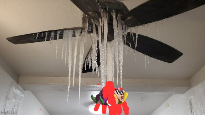 Wario dies from a icy ceiling fan | image tagged in texan living room,wario dies | made w/ Imgflip meme maker