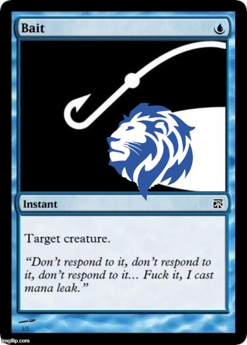image tagged in bait magic card | made w/ Imgflip meme maker