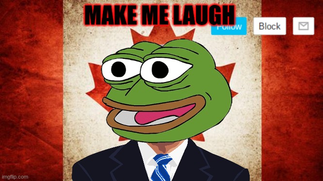 tommyisok | MAKE ME LAUGH | image tagged in tommyisok | made w/ Imgflip meme maker