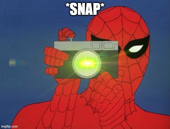 *SNAP* | made w/ Imgflip meme maker