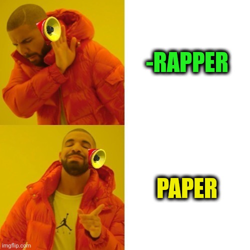 -Soft nature. | -RAPPER; PAPER | image tagged in -pronounce for deaf ears,rapper,no more toilet paper,music meme,song of my people,hiphop | made w/ Imgflip meme maker