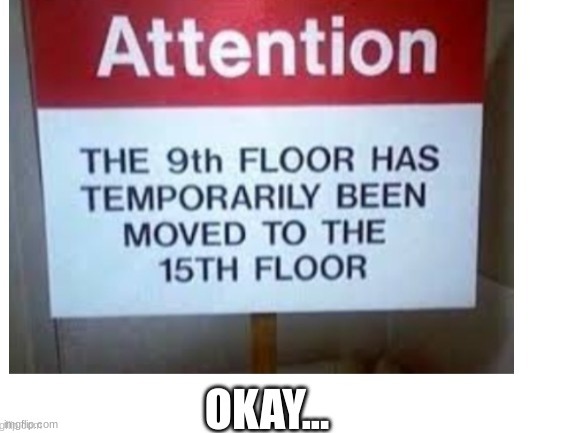 What happened to the 15th floor then? | image tagged in strange,funny,weird | made w/ Imgflip meme maker