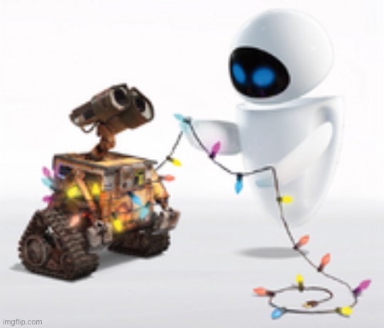 Wall-e and Eve | image tagged in wall-e and eve | made w/ Imgflip meme maker