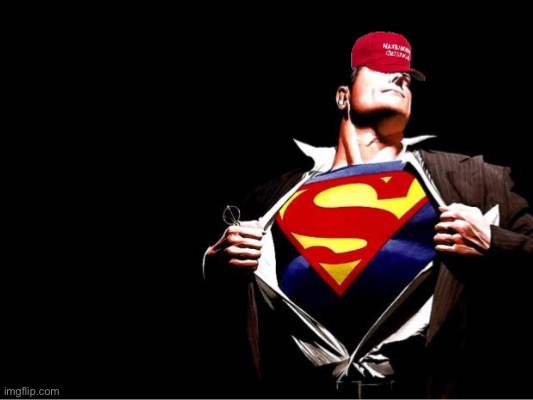 MAGA superman | image tagged in maga superman | made w/ Imgflip meme maker